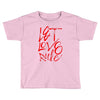 let love rule Toddler T-shirt