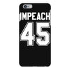 impeach 45 iPhone 6 Plus/6s Plus Case