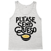 please send queso Tank Top