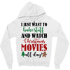 i just want to bake stuff and watch christmas movies all day Zipper Hoodie