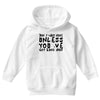 don't want none Youth Hoodie