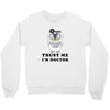 Trust Me i'm Doctor Crewneck Sweatshirt