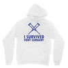 I Survived Foot Surgery Unisex Hoodie