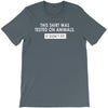 this shirt was tested on animals T-Shirt