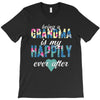 being a grandma T-Shirt