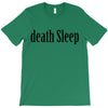 death sleep T-Shirt
