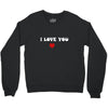 i love you (2) Crewneck Sweatshirt