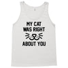 my cat was right Tank Top