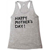 happy mothers Racerback Tank