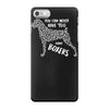 you can never have too many boxers iPhone 7 Case