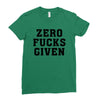 Zero Fucks Given Ladies Fitted T-Shirt