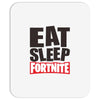 EAT SLEEP FORTNITE Mousepad
