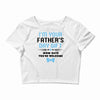 I'm Your Father's Day Gift Mom Says You're Welcome Baby Boy Crop Top
