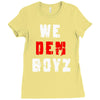 we dem boyz Ladies Fitted T-Shirt