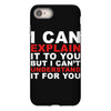 i can explain it to you but i can't understand it for you iPhone 8 Case