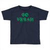 go vegan 4 Toddler T-shirt