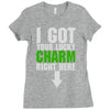 got your lucky charm Ladies Fitted T-Shirt