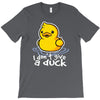 i don't give a duck T-Shirt