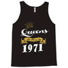 queens are born in 1971 Tank Top