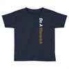 be a maverick Toddler T-shirt