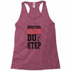 hipsters killed dubstep Racerback Tank