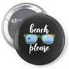 Beach Please Pin-back button