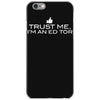 trust me, i'm an editor   writer grammar columnist reader reporter tee iPhone 6/6s Case