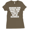 drinking before noon makes you a pirate not an alcoholic Ladies Fitted T-Shirt