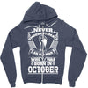 Never Underestimate Old Man Who Was Born October Zipper Hoodie