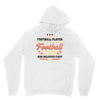 Behind Every Football Player Who Believes in Himself is a Football Dad Unisex Hoodie
