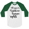 women's rights are human rights 3/4 Sleeve Shirt