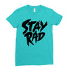 Stay Rad Ladies Fitted T-Shirt