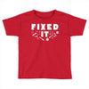 Broke It - Fixed It Toddler T-shirt