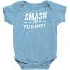 Smash the Patriarchy Infant Clothing