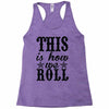 this is how we roll Racerback Tank