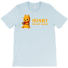 hunny on my mind T-Shirt