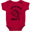 let's taco bout it Baby Bodysuit