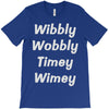 wibbly w0bbly T-Shirt