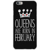 queens are born in february iPhone 6/6s Case