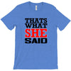 that's what she said funny white t shirt the office tv T-Shirt