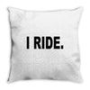 i ride Throw Pillow