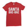 santa bae bae Ladies Fitted T-Shirt