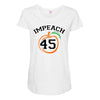Impeach 45 Maternity Scoop Neck T-shirt