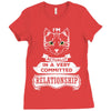 I Am Cat Actually In A Very Commited Relationship Ladies Fitted T-Shirt