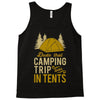 dude that camp trip in tents funny Tank Top