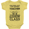 This 7 TH Grade Teacher Has An Amazing! Class Baby Onesie
