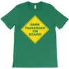 dark passenger on board T-Shirt