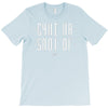 shut up T-Shirt