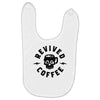 revived by coffee Baby Bibs