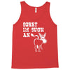 sorry i'm such an ass Tank Top